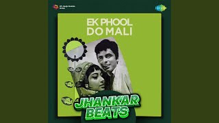 Tujhe Suraj Kahoon Ya Chanda - Jhankar Beats