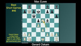 Gerard Oskam vs Max Euwe  #Best Short Games #46