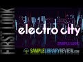 Quick Look: Electro City by Sample Logic