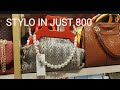 STYLO WOMEN'S BAGS NEW COLLECTION || JUST IN 800