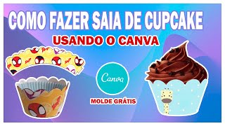 COMO FAZER SAIA DE CUPCAKE USANDO O CANVA. MOLDE GRATIS