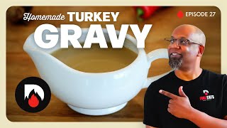 Make TURKEY GRAVY with or without Drippings!