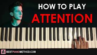 HOW TO PLAY - Charlie Puth - Attention (Piano Tutorial Lesson)
