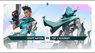 Whiff Nation vs Top J Academy - Qualification - CQV Saison 2