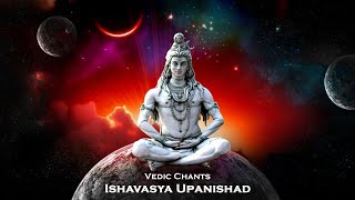 Ishavasya Upanishad Vedic Chants | Isopanishad with Lyrics | Rare Powerful Mantras | Sacred Chants