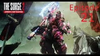 The Surge 2- Let's Play With DarknDemonsion-Episode 21