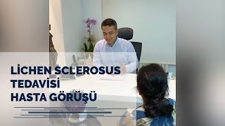 Lichen Sclerosus Hastalığı Tedavisi (Bir Hasta Öyküsü) - Doç. Dr. Süleyman Eserdağ