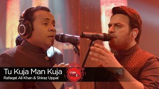 Coke Studio Season 9 - Tu Kuja Man Kuja - Shiraz Uppal & Rafaqet Ali khan