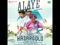 alaye from kasargold thangachan music... kasargold