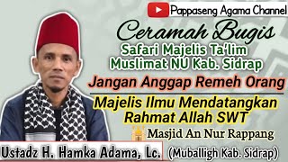 Ceramah Bugis Ustadz H. Hamka Adama, Lc.~Safari Muslimat NU Kab. Sidrap~Pappaseng Agama Channel