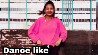 Dance Like Song | Dance covered By Ishika