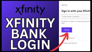 XFinity Bank Login: How to Login Xfinity Bank Account Online 2024?
