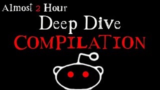 Almost 2 Hours of Reddit Deep Dive Stories To Fall Asleep To Vol. 3