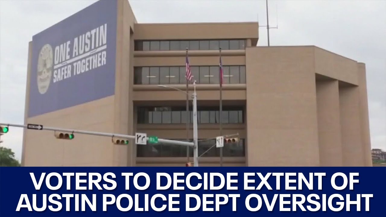 Austin Voters To Decide Extent Of Police Department Oversight | FOX 7 ...