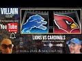 Detroit Lions vs Arizona Cardinals live game coverage Villain Cast