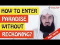 🚨HOW TO ENTER PARADISE WITHOUT RECKONING!🤔 ᴴᴰ - Mufti Menk