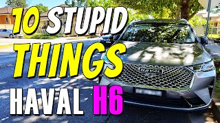 10 STUPID THINGS about HAVAL H6 the Dealers WON'T TELL YOU!
