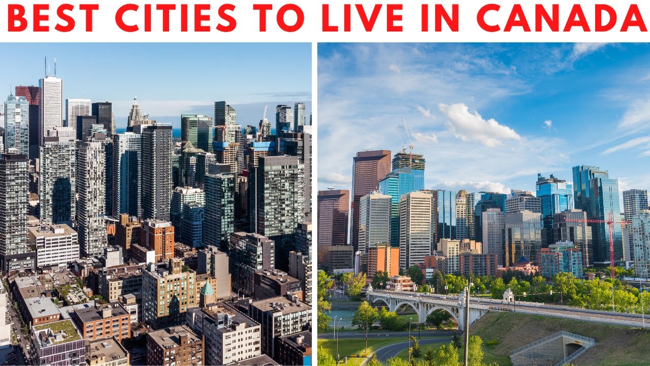 10 BEST CITIES TO LIVE IN CANADA - YouTube