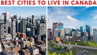 10 BEST CITIES TO LIVE IN CANADA