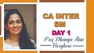 INTER SM - PROF. DHANYA ANN | Day 1