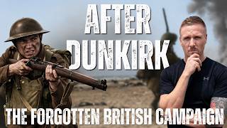 The Real Story of the British Army after Dunkirk