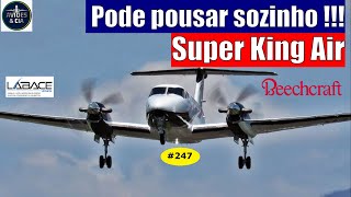 Super King Air 360  -  VÍDEO #247