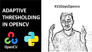 Adaptive Thresholding in Opencv | 15 Days Opencv Course | KNOWLEDGE DOCTOR | Chando Dhar