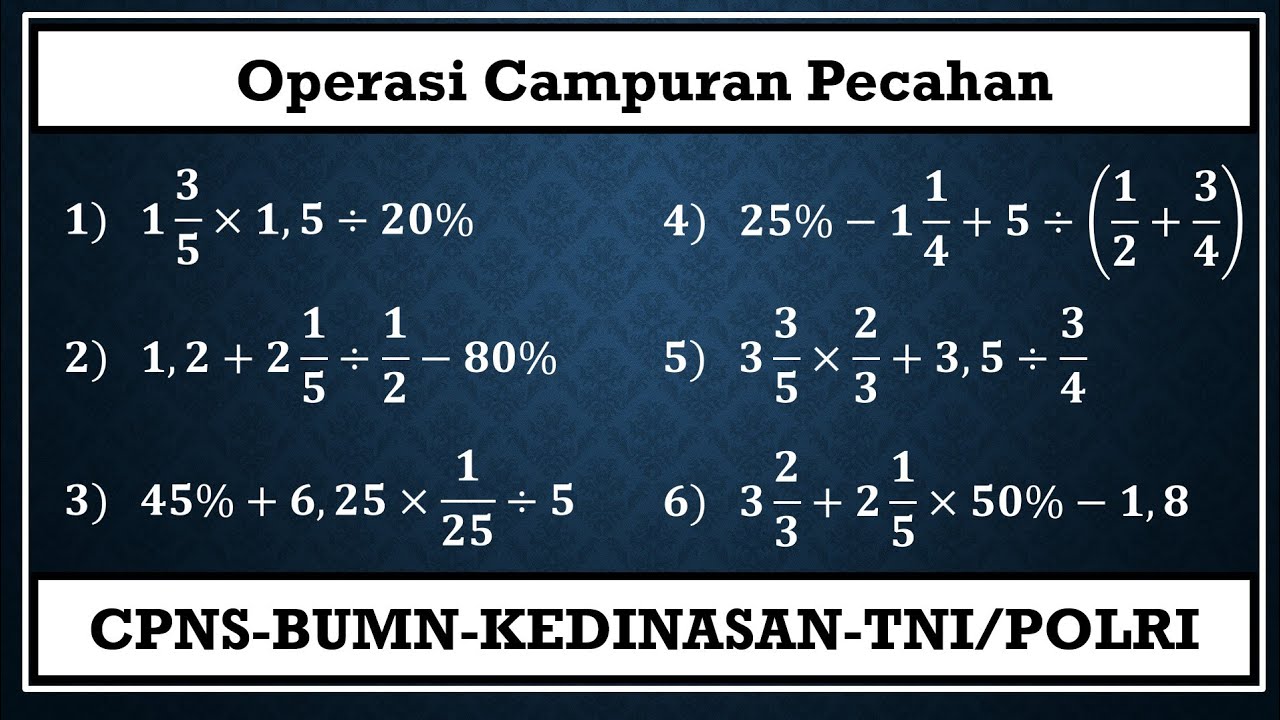 Soal Soal Tes Hitung Cepat Bentuk Operasi Campuran Pada Pecahan - YouTube