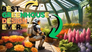 Most Efficient Icarus Greenhouse Design!