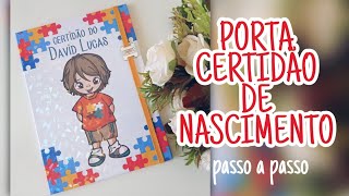 COMO FAZER UM PORTA CERTIDÃO DE NASCIMENTO PERSONALIZADO | KIT AUTISMO | PAPELIETTE