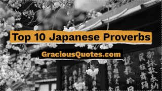 Top 10 Japanese Proverbs - Gracious Quotes