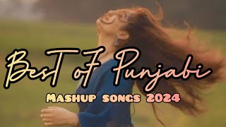 💟💟💟BEST OF PUNJABI MASHUP SONGS 2024 💟💟💟|| 🤩🤩NEW PUNJABI SONGS 🤩🤩|| 🥰🥰BEST LOFI SONGS 💝💝||