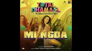Mungda | Total Dhamaal | Sonakshi Sinha | Ajay Devgn | Jyotica | Shaan | Subhro | Gourov-Roshin