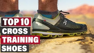 Top 10 Best Cross Training Shoes (2024)