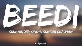 🎤Sukhwinder Singh, Sunidhi Chauhan - Beedi Full Lyrics Song | Omkara | Ajay Devgan, Saif Ali Khan |