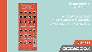 Utopia / CV-Audio Manipulator - CHROMATIC MODULES by Dreadbox