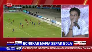 Breaking News: Bongkar Mafia Sepak Bola # 4