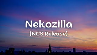 Nekozilla [NCS Release]