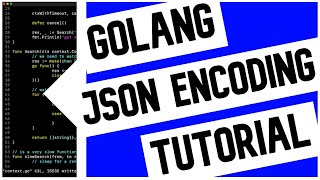 Go (Golang) JSON Encoding Tutorial
