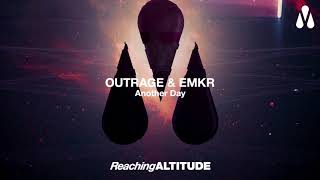 OUTRAGE \u0026 EMKR - Another Day