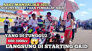 Langsung di starting grid melihat serunya (ARRC) Mandalika 2023!