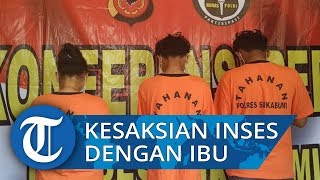 Kisah Inses Keluarga Pembunuh di Sukabumi, Ternyata Ibu Sudah 5 Kali Minta Jatah