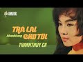 trả lại cho tôi khánh băng thanh thúy tưởng nhớ nhạc sĩ khánh băng