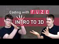 Coding with FUZE - Tutorial 11: Introduction to 3D