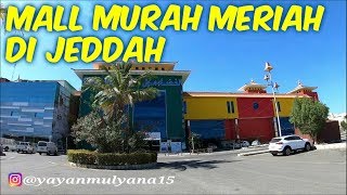 MALL DI JEDDAH JAM 10 SIANG MASIH SEPI PENGUNJUNG.