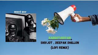 Kabootariyan - Shivjot, Deepak Dhillon  (Lofi remix)(slowed+reverb) Bunty Bisht!🎧🎵New Mix 2022.!❤🎧|