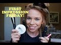 IT COSMETICS- FIRST IMPRESSION FRIDAY