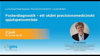 Lunchseminarium: Fosterdiagnostik – ett okänt precisionsmedicinskt spjutspetsområde