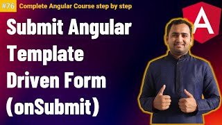 Template driven form submit in angular | Angular Forms | Complete Angular Tutorial For Beginners