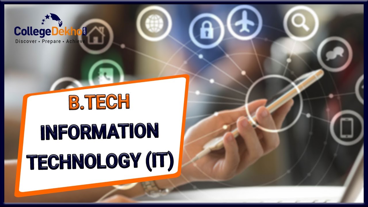 B Tech Information Technology (IT) - Course Deatils, Eligibility ...